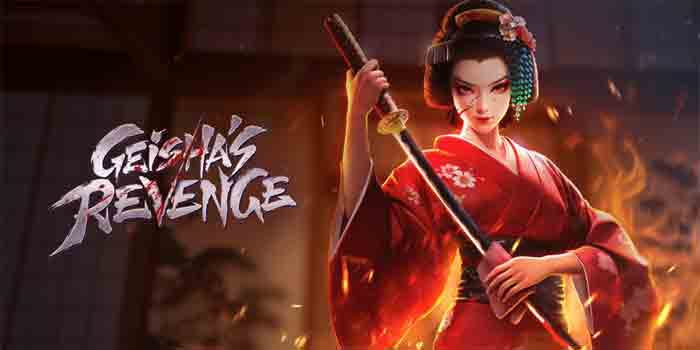 Rahasia Spin Slot Geisha's Revenge yang Menguntungkan